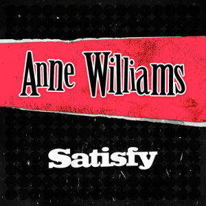 Anne Williams的專輯Satisfy