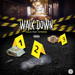 收聽Mojo的Walk Down (Explicit)歌詞歌曲