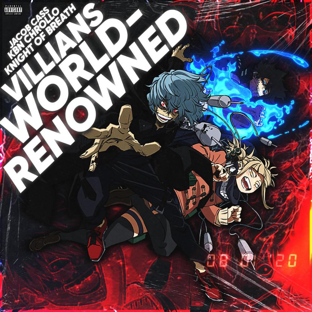 Villains World-Renowned (feat. Jacob Cass & KBN Chrollo) (Explicit)