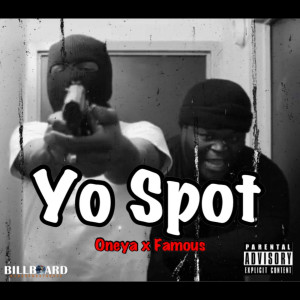 อัลบัม Yo Spot (Explicit) ศิลปิน Oneya