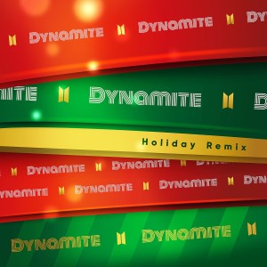 收聽防彈少年團的Dynamite (Holiday Remix)歌詞歌曲