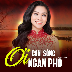 Album Ơi Con Sông Ngàn Phố oleh Le Ngoc Thuy