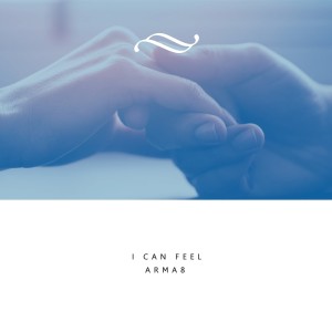 ดาวน์โหลดและฟังเพลง I Can Feel (Radio Mix) พร้อมเนื้อเพลงจาก Arma8