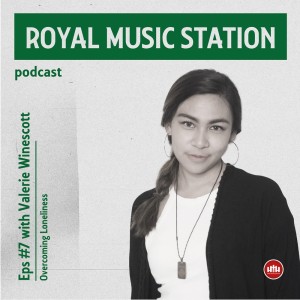 Listen to Eps #7 with Valerie Winescott - Overcoming Loneliness (Royal Music Station) song with lyrics from Royal Music Station