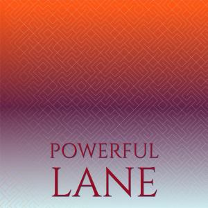 Dengarkan Powerful Lane lagu dari Mela Feon dengan lirik