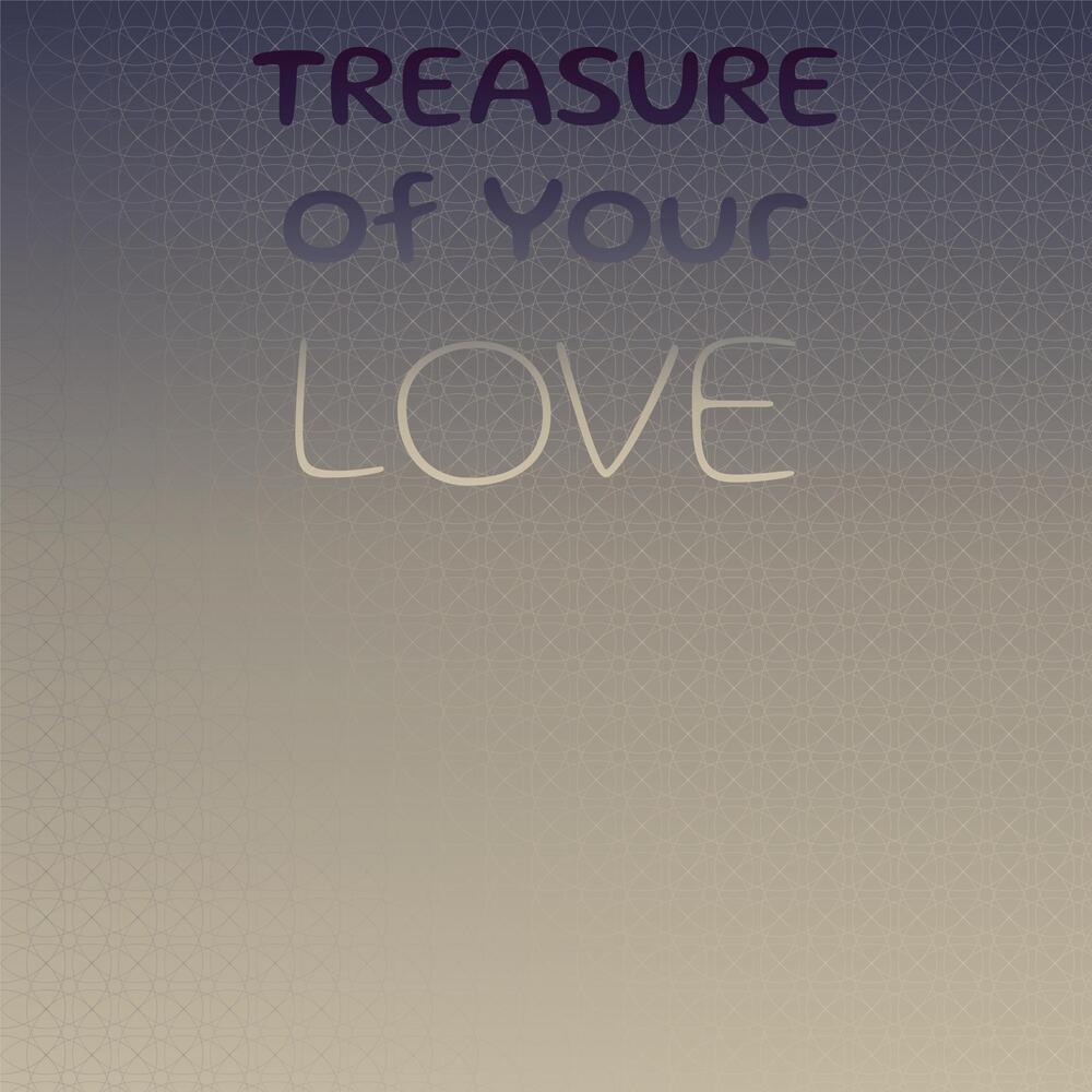 Treasure of Your Love