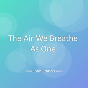 Album The Air We Breathe As One from 