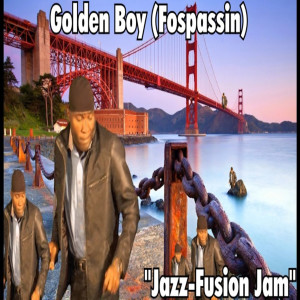 ดาวน์โหลดและฟังเพลง Golden Jazz Fusion พร้อมเนื้อเพลงจาก Golden Boy (Fospassin)