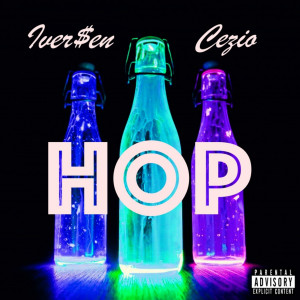 收聽Iver$en的Hop (Explicit)歌詞歌曲