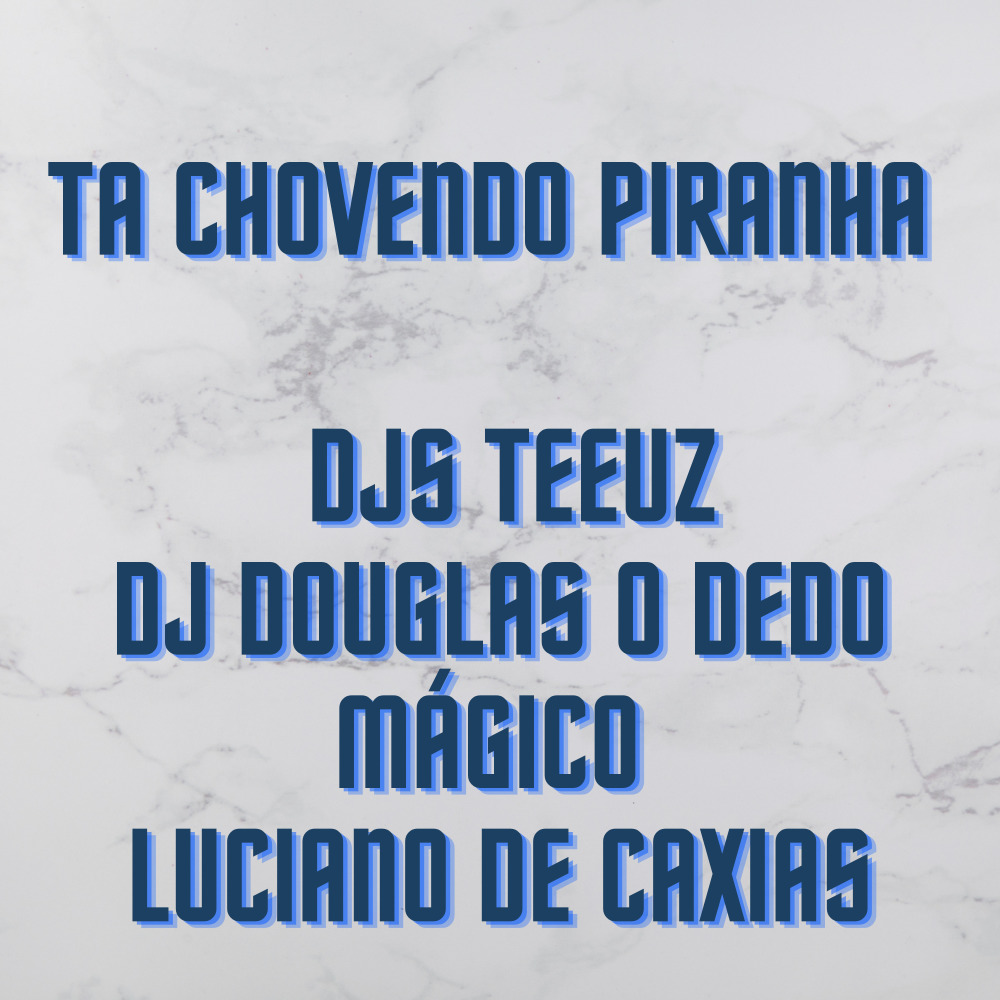 Ta Chovendo Piranha (Explicit)