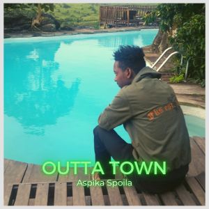 Listen to Outta Town (Explicit) song with lyrics from Aspika Spoila