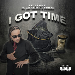 I Got Time (feat. Jay Critch & Pyrexx) (Explicit) dari Pyrexx