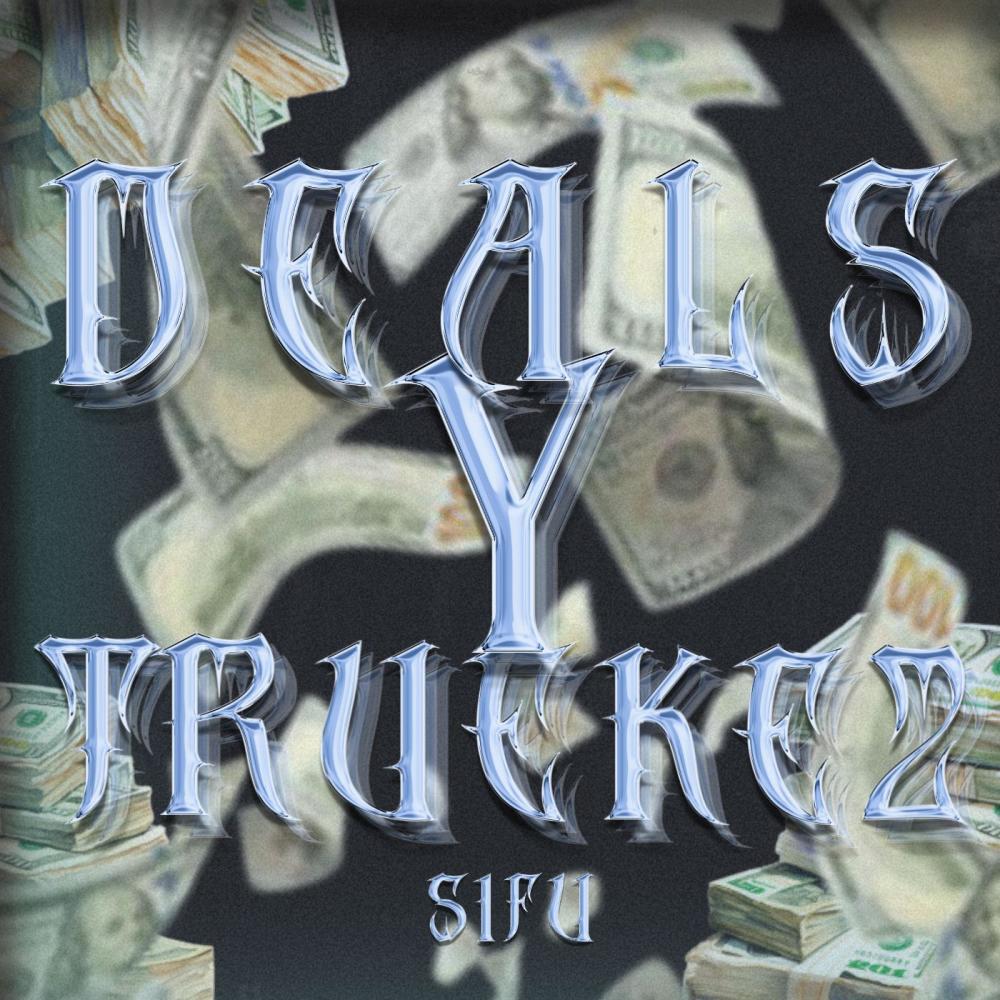 Deals Y Truekez (feat. Bebo) (Explicit)