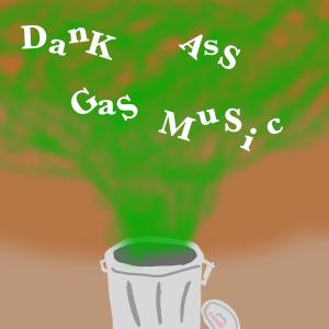 อัลบัม Dank Ass Gas Music ศิลปิน Drowsy