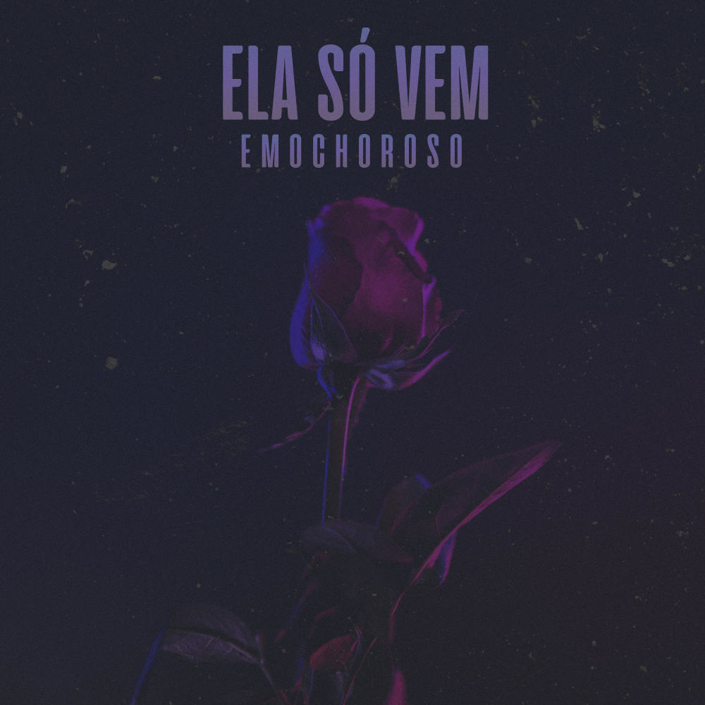 Ela Só Vem