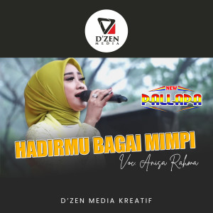 Dengarkan Hadirmu Bagai Mimpi (New Palapa) lagu dari Anisa Rahma dengan lirik