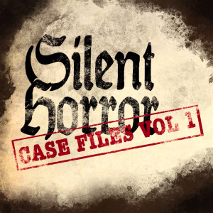 Case Files, Vol 1 dari Silent Horror
