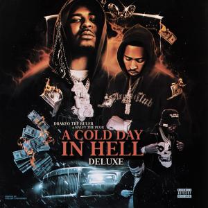 Drakeo the Ruler的專輯A Cold Day In Hell (Deluxe) (Explicit)