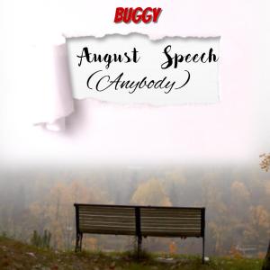 August Speech (Anybody) (Explicit)