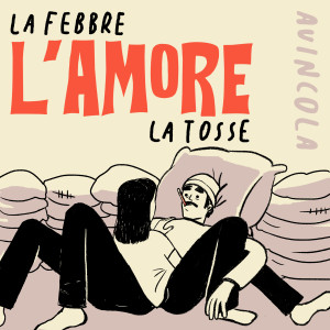 Album La febbre, l'amore, la tosse from 