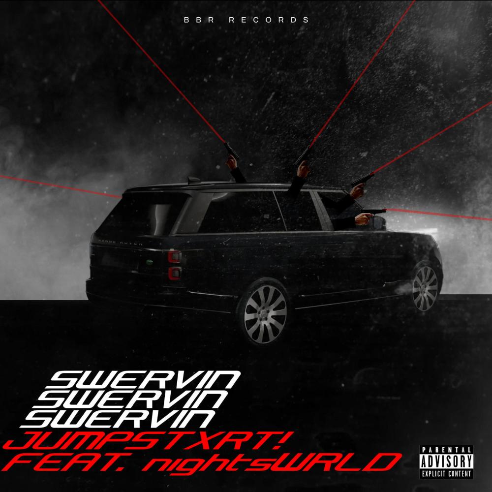 Swervin! (nightsWRLD Remix) (Explicit)
