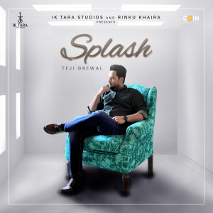 Album Splash from Teji Grewal