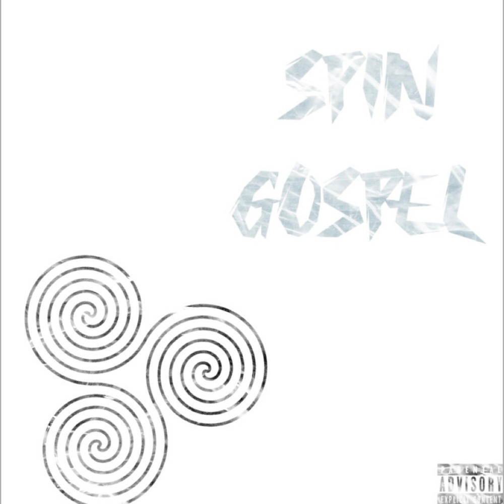 Spin Gospel (Explicit)