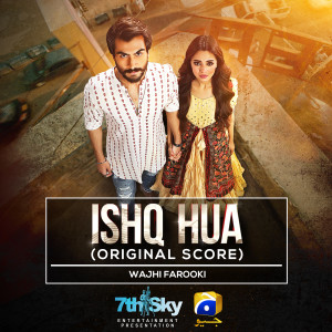 Album Ishq Hua (Original Score) from Wajhi Farooki