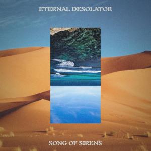 ดาวน์โหลดและฟังเพลง Song of Sirens พร้อมเนื้อเพลงจาก Eternal Desolator