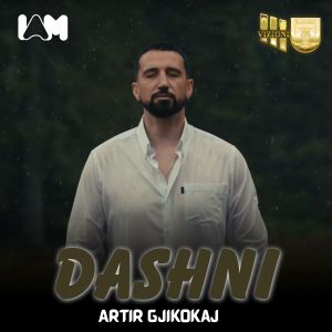 Listen to Dashni song with lyrics from Artir Gjikokaj