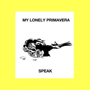 ดาวน์โหลดและฟังเพลง Amores 401 (My Lonely Primavera) (Explicit) พร้อมเนื้อเพลงจาก Speak