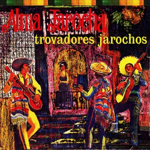 收聽Trovadores Jarochos的El Fandanguito歌詞歌曲