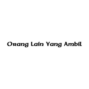 收听WG LHC的Orang Lain Yang Ambil歌词歌曲