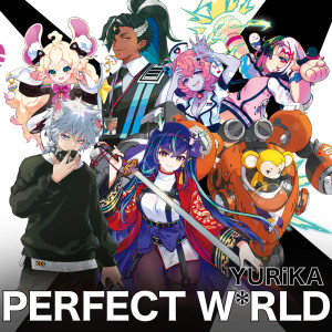 อัลบัม PERFECT W*RLD ศิลปิน YURiKA