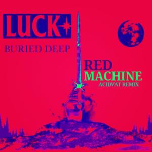 อัลบัม Red Machine (Acidvat Remix) ศิลปิน Luck