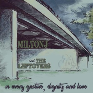 收聽Milton J And The Leftovers的90's Love (Explicit)歌詞歌曲