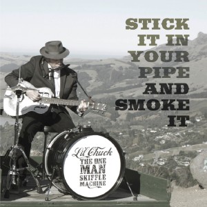 Li'l Chuck the One Man Skiffle Machine的專輯Stick It in Your Pipe and Smoke It