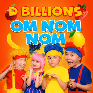 D Billions的專輯Om Nom Nom