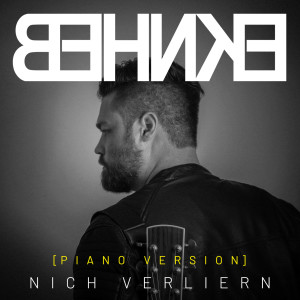 ดาวน์โหลดและฟังเพลง Nich verliern (Piano Version) พร้อมเนื้อเพลงจาก BEHNKE