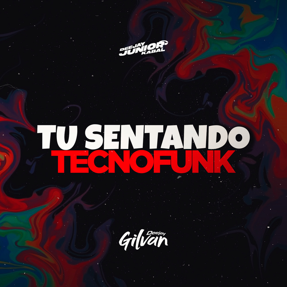 Tu Sentando - TecnoFunk