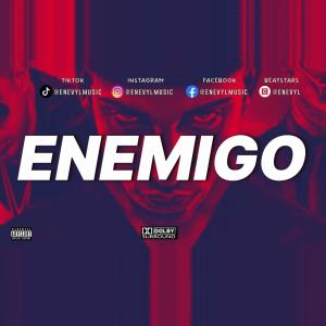 收聽Enevyl music的ENEMIGO malianteo歌詞歌曲