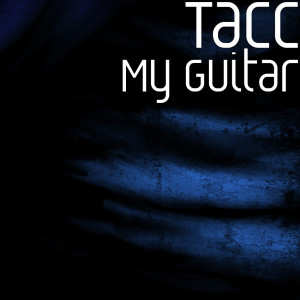 Album My Guitar from Tacc