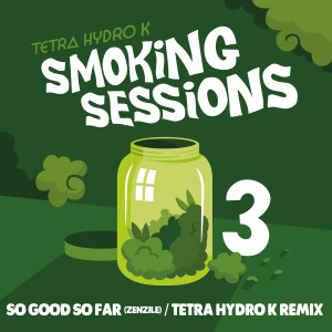 Album So Good so Far (Tetra Hydro K Remix) from Zenzile