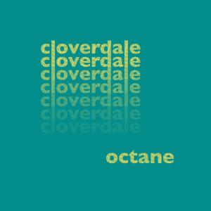 收聽Cloverdale的Octane (Original Mix)歌詞歌曲