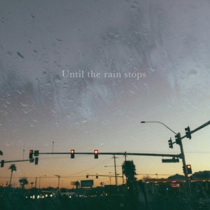 ดาวน์โหลดและฟังเพลง Until the rain stops พร้อมเนื้อเพลงจาก Miyuu
