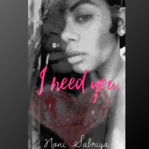Listen to I Need You song with lyrics from Noni Sabriya