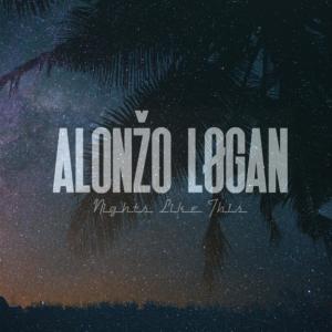 收听Alonzo Logan的Nights Like This(feat. SamClem)歌词歌曲