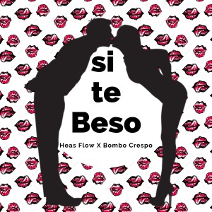 Listen to Si Te Beso (Explicit) song with lyrics from Heas Flow