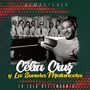 ดาวน์โหลดและฟังเพลง El que siembra su maiz (Remastered) พร้อมเนื้อเพลงจาก Celia Cruz Y La Sonora Matancera