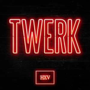 ดาวน์โหลดและฟังเพลง TWERK พร้อมเนื้อเพลงจาก Heroes X Villains